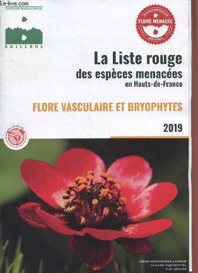 La liste rouge des espces menaces en Hauts de France : Flore vasculaire et bryophytes 2019.