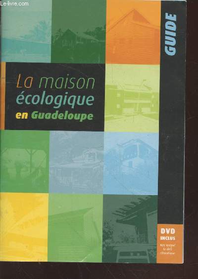 Guide : La maison cologique en Guadeloupe