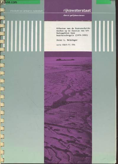 Effecten van de Oosterscheldeverken op de functie van het Deltagebied voor kustbroedvogels (1979-1990) nota GWAO-91.084