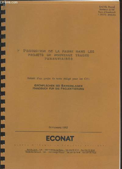 Protection de la faune dans les projets de nouveaux tracs ferroviaires. Extrait d'un projet de texte rdig pour les CFF : Grnflchen bei Bahnanlagen Handbuch fur die Projektierung.
