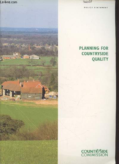 Planning for countryside quality : The role of the planning system in sustaining England's countryside