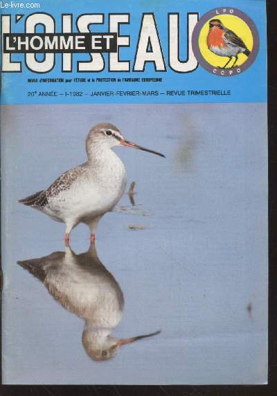 L'Homme et l'Oiseau Revue pour l'Etude et la Protection de l'Avifaune Europenne. 20me anne - n1 Janvier-Fvrier-Mars 1982.