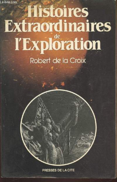 Histoires Extraordinaires de l'Exploration (Collection : 