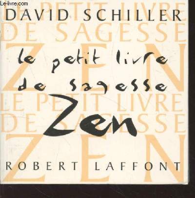 Le petit livre de sagesse Zen