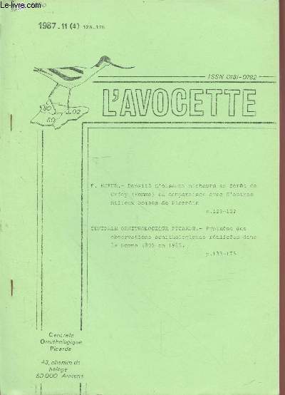 L'Avocette 1987 - 11 (4). Sommaire : Densit d'oiseaux nicheurs en fort de Crcy (Somme) et comparaison avec d'autres milieux boiss de Picardie - Synthse des observations ornithologiques ralises dans la Somme en 1985.
