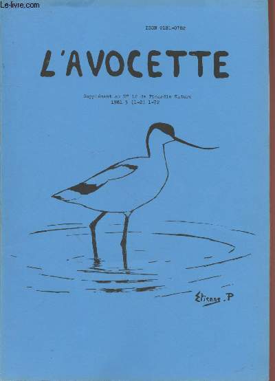 L'Avocette Supplment au n12 de Picardie Nature 1981 - 5 (1-2). Sommaire : Observation d'un Phalarope  bec large Phalaropus fulicarius et d'un Phalarope  bec troit Phalaropus lobatus sur les bassins de la sucrerie d'Aulnoy sous Laon par Pigeon P. -etc