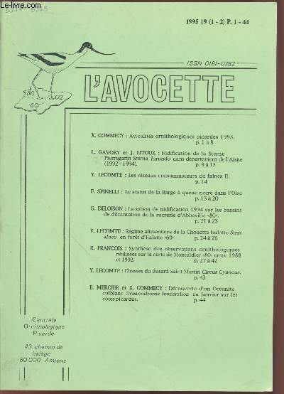L'Avocette 1995 - 19 (1-2). Sommaire : Nidification de la Sterne Pierregarin Sterna Hirundo dans dpartements de l'Aisne par L.Gavory - Les oiseaux consommateurs de faines par Y.Lecomte - etc.