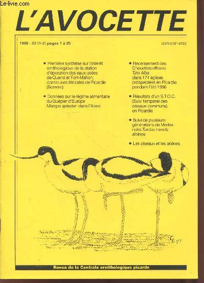 L'Avocette 1998- 22 (1-2). Sommaire : Premire synthse sur l'intrt ornithologique de la station d'puration des eaux uses de Quend et Fort-Mahon, communes littoralles de Picardie - etc.