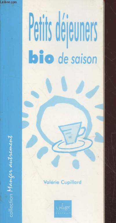 Petits djeuners bio de saison (Collection : 