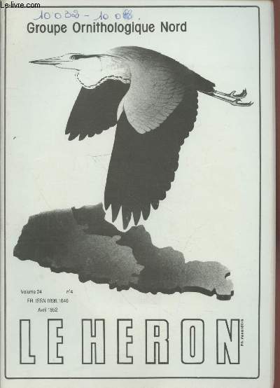 Le Hron Volume 24 n4 Avril 1992. Sommaire : Abondance de cailles des bls autour de Montreuil en 1989 par J.Mouton - Echasses blanches nicheuses dans le Pas-de-Calais en 1989 par L.Krautret - Epervier nicheur en Avesnois en 1989 par A.Fournier - etc.