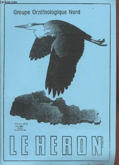 Le Hron Volume 33 n1. Sommaire : Syntjse des oiseaux peu communs hors priode de nidification juillet 1994 et fvrier 1996 - Dcouverte d'une population de Pic mar en fort de Phalempin en 1998 par P.Demarque - etc.