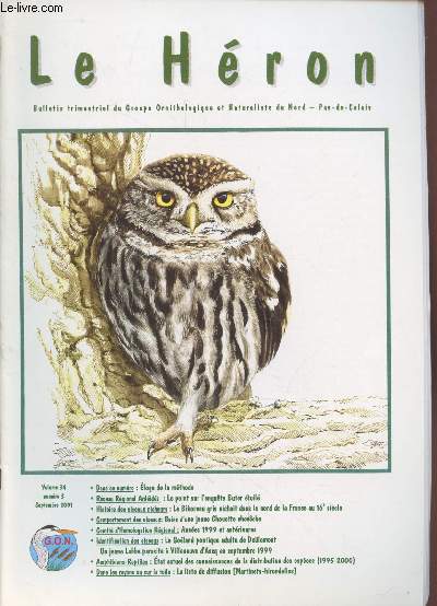 Le Hron Volume 34 n3 Septembre 2001. Sommaire : Le point sur l'enqute Butor toil - Bains d'une jeune chouette chevche - Le Goland pontique adulte de Delemont - Un jeune Labbe parasite  Villeneuve d'Ascq en septembre 1999 - etc.