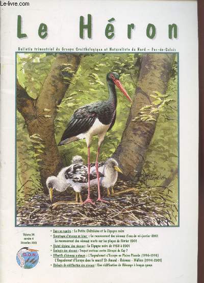 Le Hron Volume 34 n4 Dcembre 2001. Sommaire : Le recensement des oiseaux d'eau de mi-janvier 2001 - La cigogne noire de 1968  2001 - L'engoulevent d'Europe en Plaine Picarde (1996-1998) - Une nidification de msange  longue queue - etc