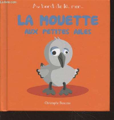 La Mouette aux petites ailes (Collection : 
