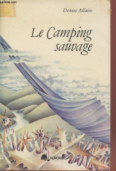 Le Camping Sauvage (Collection : 