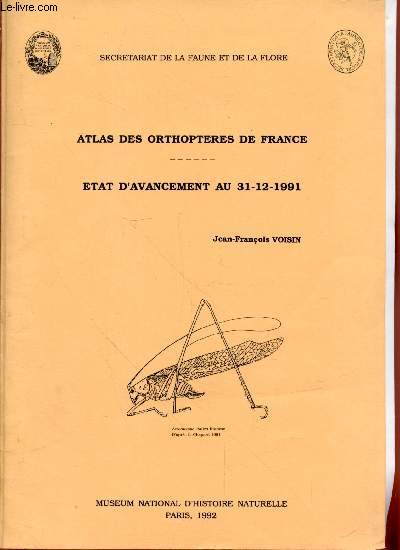 Atlas des orthoptres de France : Etat d'avancement au 31.12.1991