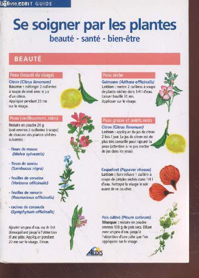 Plaquette dpliante : Petit Guide n11 : Se soigner par les plante - beaut, sant, bien-tre.