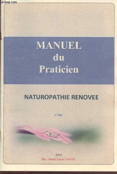 Manuel du praticien : Naturopathie rnove