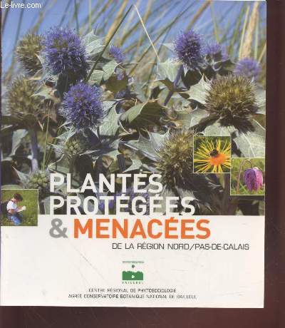 Plantes protges & menaces de la region Nord Pas de Calais
