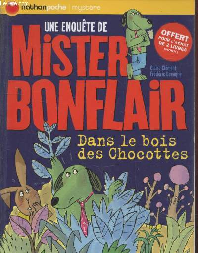 Une enqute de Mister Bonflair dans le bois des Chocottes (Collection : 