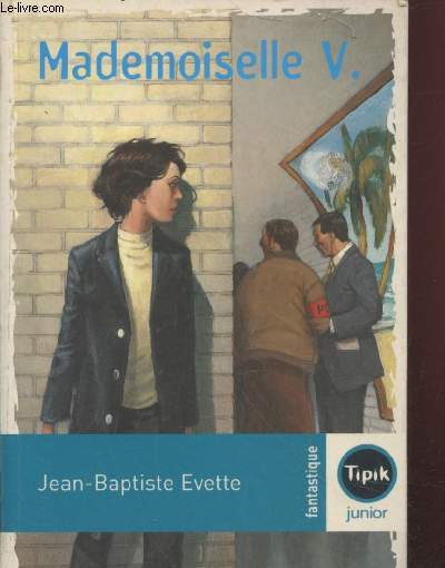 Mademoiselle V. (Collection : 