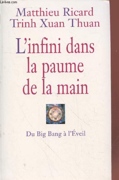 L'infini dans la paume de la main : Du Big Bang  l'Eveil