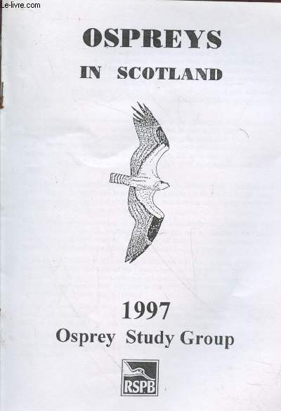 Ospreys in Scotalnd : 1997