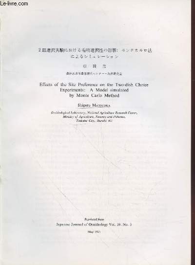 Tir  part : Japanese Journal Of Ornithology Vol.39 n3 : Effects of the Site preference on the two-dish Choice Experiments : a model simulated by Monte Carlo method.