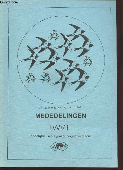 Mededelingen LWVT 8e jaargang n1 Juni 1989. Sommaire : Voorkaarskamp LWVT groot succes - Nationale Vogeltrekdag 8 oktober 11989 - Samenvatting van de notulen van de vergaderingen uit de tweede helft van 1988 25 aug 1988. - etc.