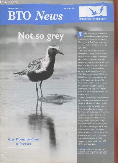 BTO News n199 July-August 1995 : Not so grey. Sommaire : Birds Club - Late Barn Owls give way to early nesting grebes : the late 1994 and early 1995 nesting season by David Glue - Where next for bird conservation ? - North America goes CES - etc.
