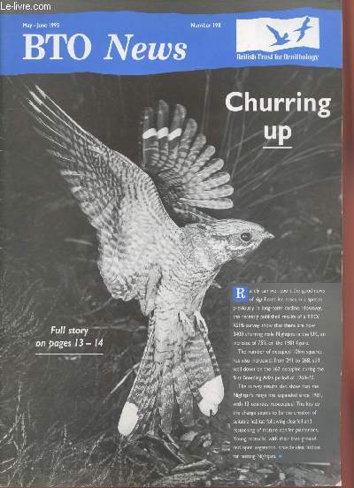 BTO News n198 May-June 1995 : Churring up. Sommaire: Regional Round-up - Bird Clubs - CBC results for 1994 - Nughtjar survey by Tony Morris - etc.