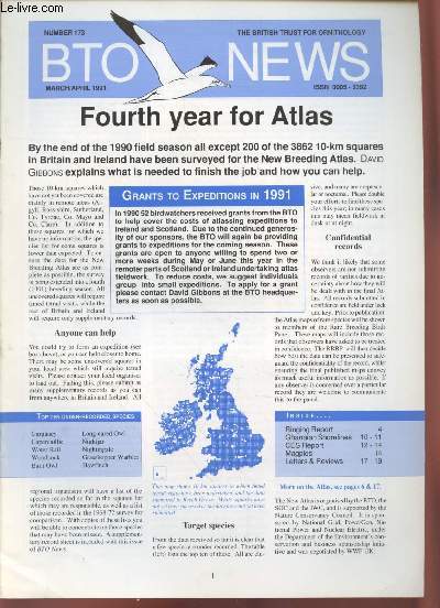 BTO News n173 March-April 1991 : Fouth year for Atlas. Sommaire : Ringing Report - Ghanaian Shorelines - CES Report - Magpies - etc.