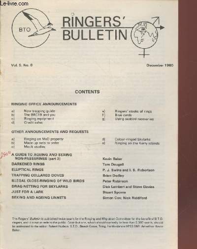 The Ringers Bulletin Vol.5 n8 December 1980. Sommaire : Dakened rings - Trapping collared doves - Drag-netting for skylarks - Just for a lark - Sexing and ageing linnets - New trapping guide - etc.
