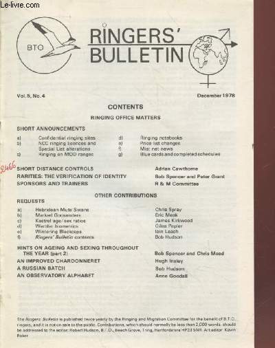 The Ringers Bulletin Vol.5 n4 December 1978. Sommaire : Hebridean Mute Swans - Wintering Blackcaps - Kestrel age/sex ratios - Marked Goosanders - etc.