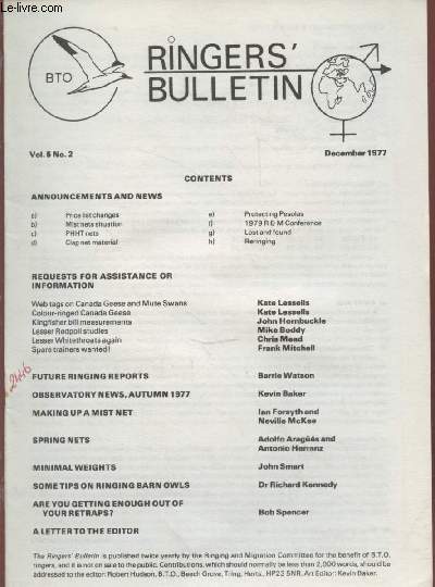 The Ringers Bulletin Vol.5 n2. Sommaire : Price list changes - Web tags on Canada geese and Mute swans - Square trainers wanted - Making up a mist net - Minimal weights - Some tips on ringing barn owl - Are you getting enough out of your retraps ? - etc.