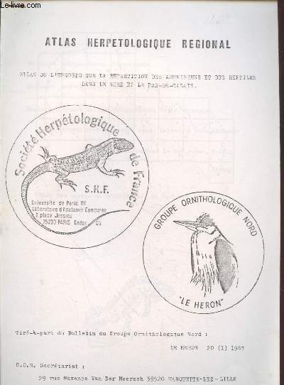 Tir  part : Le Hron Vol.20 n1 : Atlas herptologique rgional : Bilan de l'enqute sur la rpartition des amphibiens et des reptiles dans le Nord et le Pas-de-Calais.