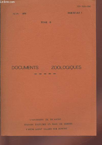 Documents Zoologiques Tome II Fascicule I. Sommaire : Note sur le rgime alimentaire du Busard des Rosaux en Baide de Somme - Nouvelles donnes sur la rpartition de la Salamandre tachete dans le dpartement de la Somme par J.Bellard - etc.