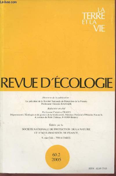 La Terre et la Vie : Revue d'Ecologie Vol.60 n2. Sommaire : Fruit consumers and seed disperses of the rare shrub Corema album, Empetraceae in coastal sand dunes - Persistence and dispersion of an introduced population of Alpine Newt etc.