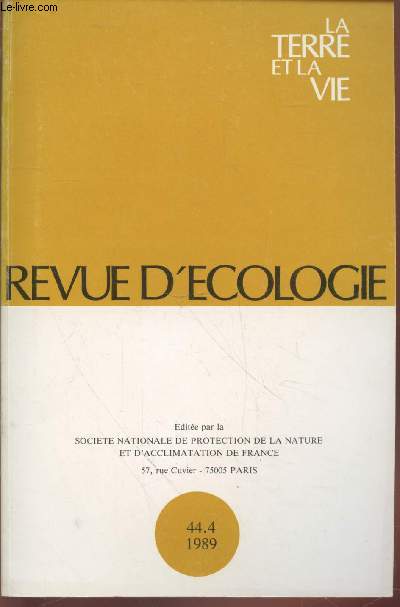 La Terre et la Vie : Revue d'Ecologie Vol.44 n4. Sommaire : The community of myomorph rodents of a rain forest in North-East Gabon : structure, demography and home-range size - Comparative demography of two french populations of Green Lizards - etc.