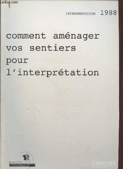 Comment amnager vos sentiers pour l'interprtation (Collection : 