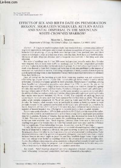 Tir  part : The Condor Vol. 94 : Effects of sex and birth date on premigration biology, migration schedules, return rates and natal dispersal in the moutain white-crowned sparrow.