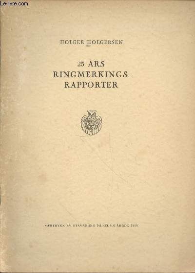 Tir  part : 25 ars ringmerkings rapporter.