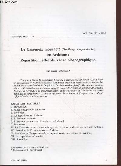 Tir  part : Aves Vol.29 n1 : Le Cassenoix mouchet (Nucifraga caryocatactes) en Ardenne : Rpartition, effectif, cadre biogographique.