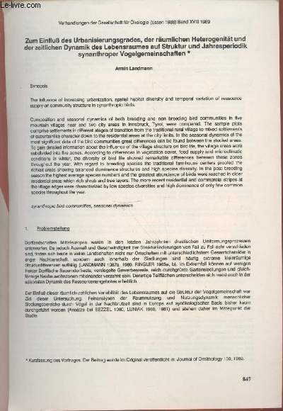 Tir  part : Verhandlungen der Gesellschaft fr kologie n18 : Zum EifluB des urbanisierungsgrades, der rumlichen heterogenitt und der zeitlichen dynamik des lebensraumes auf struktur und jahresperiodik synanthroper Vogelgemeinschaften.