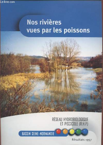 Nos rivires vues par les poissons Bassin Seine-Normandie Rsultats 1997.