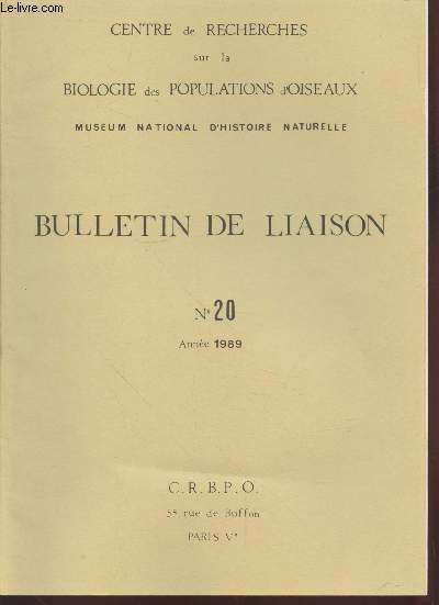 Bulletin de Liaison n20 Anne 1989 : Bilans et rsultats du baguage en France dans les territoires d'Outre-Mer et en Afrique francophone en 1986.