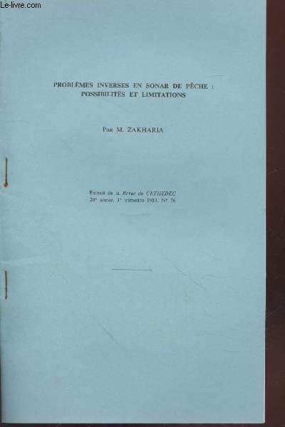 Tir  part : Revue du Cethedec n76 (1983) : Problmes inverses en sonar de pche ; possiblits et limitations.