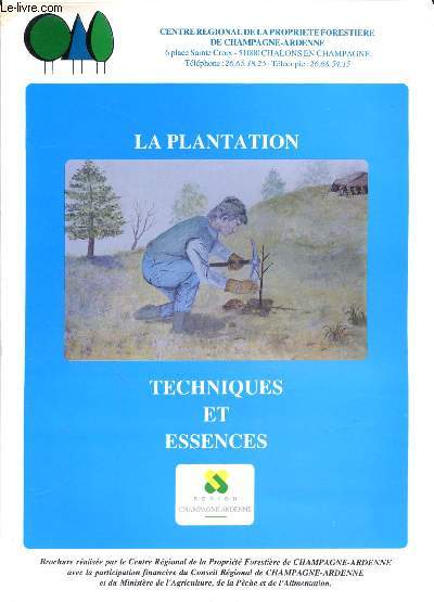 La plantation : Techniques et essences.