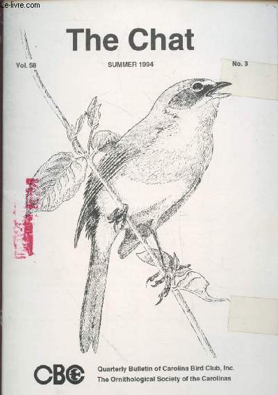 The Chat Vol.58 n3 (Summer 1994). Sommaire : Report of the North Carolina Birds Records Committe - Western Grebe at Cape Hatteras - Spring migrations of seabirds off central north Carolina - etc.