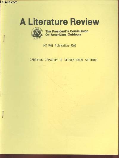A Litterature Review INT4901 Publication 166 : Carryng capacity of recreational settings.